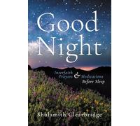 Good Night: Interfaith Prayers and Meditations Before Sleep