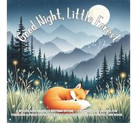 Good Night, Little Forest: A Woodland Animals Bedtime Rhyme - Calming Read-Aloud for Toddlers & Preschoolers (Ages 2-6) | Goodnight Nature Picture Book (Goodnight Little Animal)