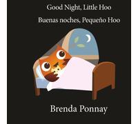 Good Night Little Hoo / Buenas noches, Pequeño Hoo: 8.5 (Little Hoo Bilingual)