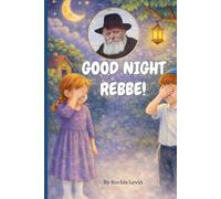 Good night Rebbe!
