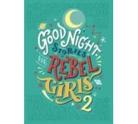 Good Night Stories For Rebel Girls 2