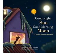 Good Night Sun, Good Morning Moon