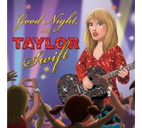 Good Night, with Taylor Swift