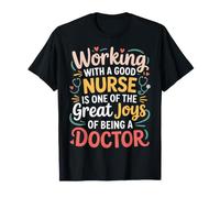 Good Nurse One Great Joy of Being A Doctor |- Camiseta