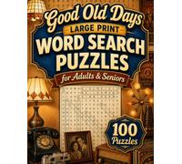 Good Old Days Large Print Word Search Puzzles for Adults & Seniors: Classic TV Shows, Music & Movies of the 50s,60s,70s, 80s & 90s