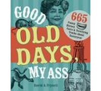 Good Old Days My Ass (ebook)