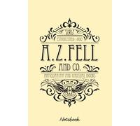 Good Omens A.Z. Fell Book Shop Notebook: Blank Lined Notebook, Journal, Diary, Note Pad, Writing Notes, 120 Pages, For Students, Work or Personal Use