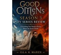 Good Omens Season 3 Tv Series Review: Everything You Need to Know About the Series Finale