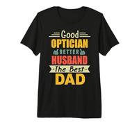 Good Optician Better Husband The Best Dad For Fathers Day Camiseta Premium