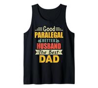 Good Paralegal Better Husband The Best Dad For Fathers Day Camiseta sin Mangas