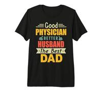 Good Physician Better Husband The Best Dad For Fathers Day Camiseta Premium