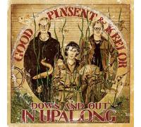 Good Pinsent & Keelor - Down & Out in Upalong