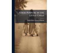 Good Posture in the Little Child