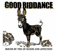 Good Riddance^Good Riddance - Bound By Ties of Blood & Affec [Vinilo]