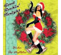 Good Rockin' Tonight - KEELEY, MARK UNDER THE MISTLETOE