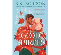 Good Spirits: The BRAND-NEW for 2025 magical, cosy, small-town, festive, enemies-to-lovers romance from the best-selling author of LOVELIGHT FARMS and FIRST-TIME CALLER!: Book 1 (Ghosted)