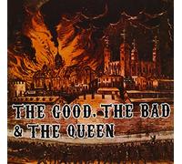 Good, the Bad & the Queen, the - Good Bad & Queen