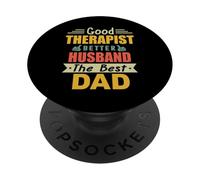 Good Therapist Better Husband The Best Dad For Fathers Day PopSockets PopGrip Adhesivo