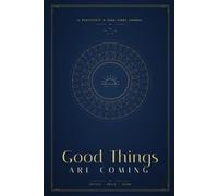 Good Things Are Coming: A Positivity & Good Vibes Journal