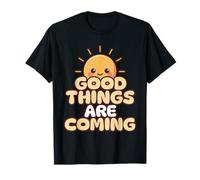 Good Things Are Coming Sweet Sun Positiver Sommer Frase Camiseta