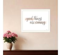 Good Things Are Coming White Framed Print Wall Art