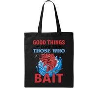 Good Things Come to Those Who Bait Funny - Bolsa de algodón ecológico natural, color negro, Black, Talla única