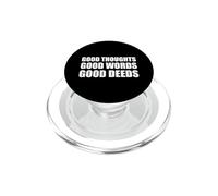 Good Thoughts Good Words Good Deeds/Positive Afirmation PopSockets PopGrip para MagSafe