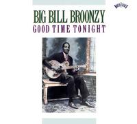 Good Time Tonight by Broonzy, Big Bill (1990-08-20)