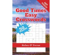 Good Times Easy Crosswords: 50 Easy Solvable Puzzles about Family Fun times, Jungle Animals & Sea Animals | Puzzles for Beginners | Gift for Kids & Adults