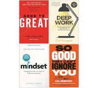 Good To Great [Hardcover], Deep Work, Mindset Dr Carol Dweck, So Good They Can't Ignore You 4 Books Collection Set