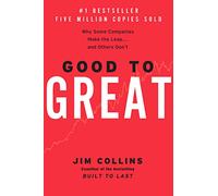 Good to Great: Why Some Companies Make the Leap...And Others Don't: 1