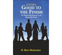 Good To The Finish: The Missionary Journey of the Hesselbein Family