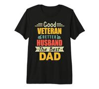 Good Veteran Better Husband The Best Dad For Fathers Day Camiseta Premium