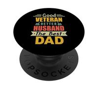 Good Veteran Better Husband The Best Dad For Fathers Day PopSockets PopGrip Adhesivo