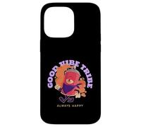 Good Vibe Tribe - Always Happy (gráfico Divertido) Carcasa para iPhone 14 Pro MAX
