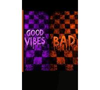 Good Vibes, and Bad words