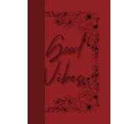 Good Vibes: Journal Planner Notebook Diary for her for him for them for family for friend for work for home for gift