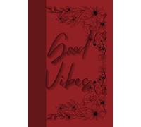 Good Vibes: Journal Planner Notebook Diary for her for him for them for family for friend for work for home for gift