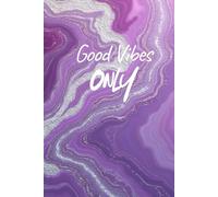 Good Vibes Only: A Purple Marble Guided Journal for Creativity, Mindfulness, and Gratitude