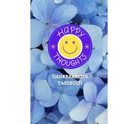 Good Vibes Only: Dankbarkeitstagebuch, Tagebuch, Planer für positives Denken im Alltag