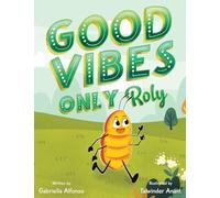 Good Vibes Only Roly