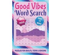 Good Vibes Word Search Puzzle Book: Word Searches with Easy to Read Print about good vibes, positivity, uplifting and More | 6x9 inches, 110 pages | ... Gift for Vacations, Holiday and Free Times