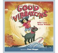Good Vibrations: A Children's Picture Book (Lyricpop)