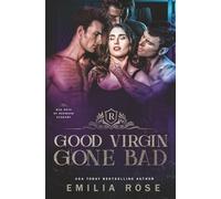 Good Virgin Gone Bad: A Why Choose Bad Boy Romance (Bad Boys of Redwood Academy)