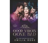 Good Virgin Gone Bad: A Why Choose Bad Boy Romance (Bad Boys of Redwood Academy)