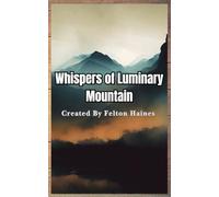 Good Whispers of Luminary Mountains