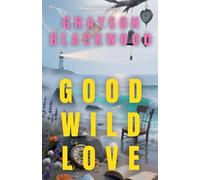 Good Wild Love: a Paranormal Romantasy Novella