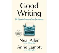 Good Writing: 36 Ways to Improve Your Sentences
