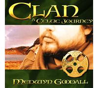 Goodall, Medwyn - Clan: A Celtic Journey