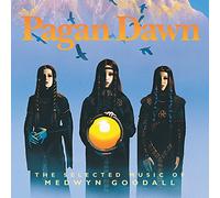 Goodall, Medwyn - Pagan Dawn: The Selected Music of Medwyn Goodall